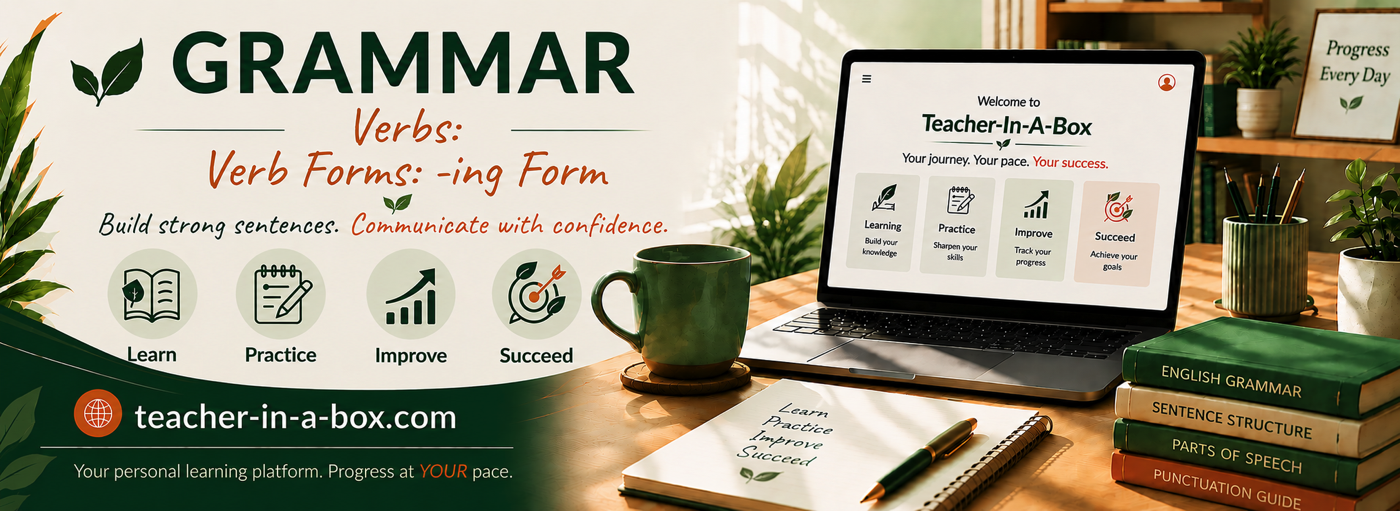 Teacher-In-A-Box — -ing Form