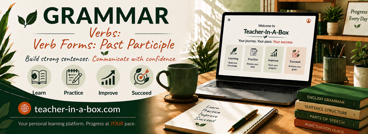 Teacher-In-A-Box — Past Participle